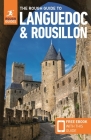 The Rough Guide to Languedoc & Roussillon (Travel Guide with Free Ebook) (Rough Guides) By Rough Guides Cover Image