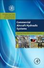 Commercial Aircraft Hydraulic Systems: Shanghai Jiao Tong University Press Aerospace Series (Aerospace Engineering) Cover Image