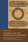 Avicenna and the Aristotelian Tradition: Introduction to Reading Avicenna's Philosophical Works. Second, Revised and Enlarged Edition, Including an In By Dimitri Gutas Cover Image