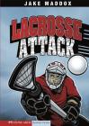 Lacrosse Attack (Jake Maddox Sports Stories) Cover Image