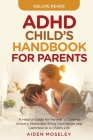 ADHD Child's Handbook for Parents By Deluxe Reads, Aiden Moseley Cover Image