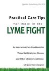 Practical Care Tips for Those in the Lyme Fight By Cynthia Dainsberg Rn Fcn Cover Image