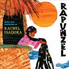 Rapunzel By Rachel Isadora, Rachel Isadora (Illustrator) Cover Image