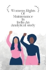 Womens rights of maintenance in India an analytical study Cover Image