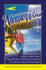 Chasing the North Wind: A Memoir of One Woman's Lifelong Love Affair Flying a Vintage 1941 Piper J-3 Cub Aircraft and Growing Up in Minnesota' By Kathryn Krotz-Finn, Richard C. Struck (Other) Cover Image