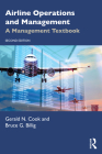 Airline Operations and Management: A Management Textbook By Gerald N. Cook, Bruce Billig Cover Image