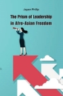 The Prism of Leadership in Afro-Asian Freedom Cover Image
