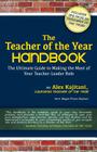 The Teacher of the Year Handbook: The Ultimate Guide to Making the Most of Your Teacher-Leader Role By Megan Pincus Kajitani, Alex Kajitani Cover Image