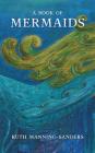 A Book of Mermaids By Ruth Manning-Sanders Cover Image