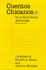 Cuentos Chicanos: A Short Story Anthology (Revised) By Rudolfo Anaya (Editor), Antonio C. Márquez (Editor) Cover Image