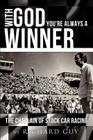 With God You're Always a Winner By Richard Guy Cover Image