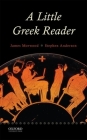 A Little Greek Reader By James Morwood, Stephen Anderson Cover Image