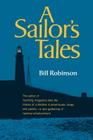 A Sailor's Tales By Bill Robinson Cover Image