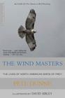 The Wind Masters: The Lives of North American Birds of Prey By Pete Dunne, David Sibley Cover Image