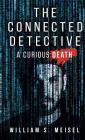 The Connected Detective: A Curious Death Cover Image