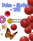 Poke-Shake-Tilt By Aven Upendo, Karee Upendo Cover Image