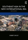 Southeast Asia in the New International Era By Robert Dayley Cover Image