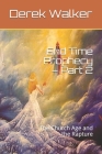End Time Prophecy - Part 2: The Church Age and the Rapture Cover Image