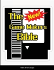The New Game Makers Bible By Adam Jeremy Capps Cover Image