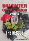 Daughter of the Razor Part II: The Rescue By Maria Tinschert Cover Image
