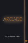 Arcade By Drew Nellins Smith Cover Image