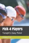 Pick-4 Players: Tonight By Adolph Barr Cover Image
