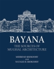 Bayana: The Sources of Mughal Architecture Cover Image