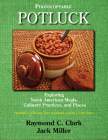 Potluck: Exploring North American Meals, Culinary Practices, and Places Cover Image