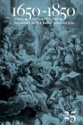 1650-1850: Ideas, Aesthetics, and Inquiries in the Early Modern Era (Volume 25) Cover Image
