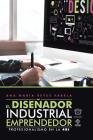 El Diseñador Industrial Emprendedor: Profesionalismo En La 4Ri Cover Image