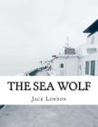 The Sea Wolf By Jack London Cover Image