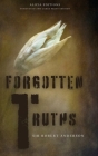 Forgotten Truths: Annotated and Large Print Edition By Robert Anderson Cover Image