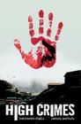 High Crimes By Chris Sebela, Ibrahim Moustafa (Illustrator) Cover Image