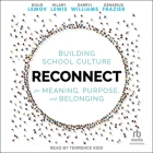 Reconnect: Building School Culture for Meaning, Purpose, and Belonging Cover Image