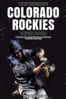 The Ultimate Colorado Rockies Trivia Book: A Collection of Amazing Trivia Quizzes and Fun Facts for Die-Hard Rockies Fans! By Ray Walker Cover Image