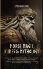 Norse Magic, Runes & Mythology Cover Image
