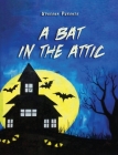 A Bat in the Attic Cover Image