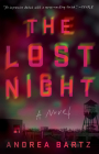 The Lost Night: A Novel By Andrea Bartz Cover Image