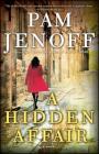 A Hidden Affair: A Novel By Pam Jenoff Cover Image