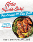 Keto Made Easy: Fat Adapted 50-Day Guide Cover Image