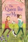 The Queen Bee and Me By Gillian McDunn Cover Image