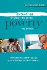 Engaging Students with Poverty in Mind: Practical Strategies for Raising Achievement By Eric Jensen Cover Image