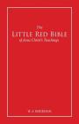 The Little Red Bible of Jesus Christ's Teachings - The Words in Red Cover Image