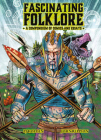 Fascinating Folklore: A Compendium of Comics and Essays Cover Image