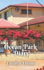 Ocean Park Diary By Carolyn Dunne Cover Image