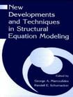 New Developments and Techniques in Structural Equation Modeling Cover Image