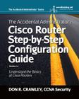 The Accidental Administrator: Cisco Router Step-by-Step Configuration Guide Cover Image