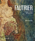 Jean Fautrier: Critical Catalogue of Paintings By Marie-Jose Lefort, Konstantina Minou Cover Image