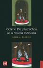 Octavio Paz y la Poetica de la Historia Mexicana Cover Image