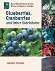 Blueberries, Cranberries and Other Vacciniums Cover Image